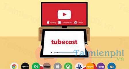 download tubecast cho winphone